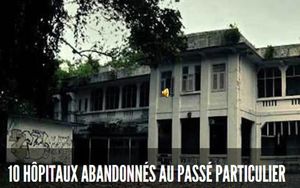 10_hopitaux_abandonnes_au_passe_particulier_roland