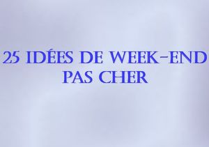 25_idees_de_week_end_pas_cher_mauricette3
