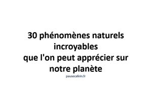 30_phenomenes_naturels_sur_notre_planete_23