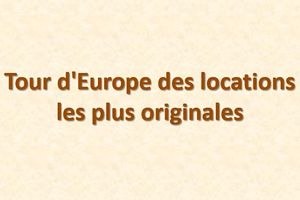 tour_d_europe_des_locations_les_plus_originales_mauricette3