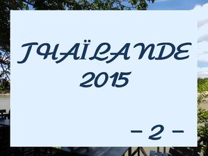 thailande_2015_2_capitales_anciennes_marijo
