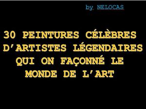 30_peintures_celebres__d_artistes_legendaires__nelocas