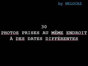 30_photos_prises_au_meme_endroit_a_des_dates_differentes_nelocas