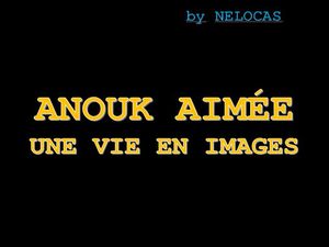 anouk_aimee_une_vie_en_images_nelocas