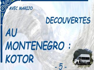 decouvertes_montenegro_5_kotor__marijo