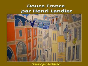 douce_france_par_henri_landier_peintre__jackdidier