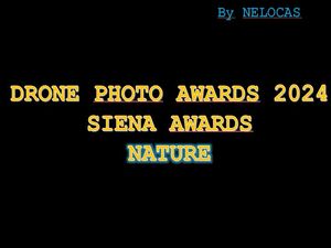 drone_photo_awards_2024_siena_awards_nature_nelocas