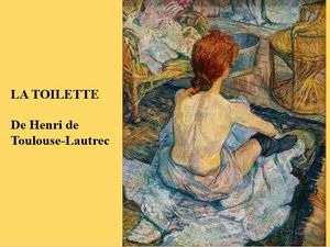 la_toilette_par_henri_de_toulouse_lautrec__jackdidier