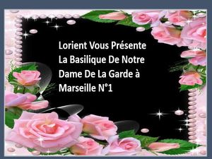 lorient_vous_presente_la_basilique_de_notre_dame_de_la_garde_a_marseille_1