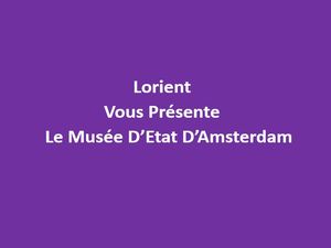 lorient_vous_propose_le_musee_d_etat_d_amsterdam