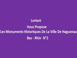 lorient_vous_propose_les_monuments_historiques_de_hagnenau_2_bas_rhin