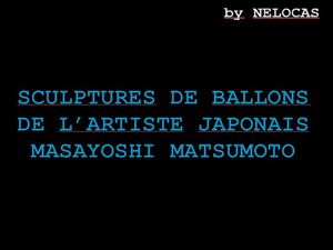 sculptures_de_ballons_de_lartiste_japonais_masayoshi_matsumoto_nelocas