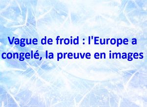 vague_de_froid_l_europe_a_congele_x_mauricette3